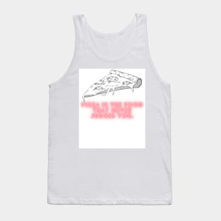 Pizza Love: Inspiring Quotes and Images to Indulge Your Passion 14 Tank Top